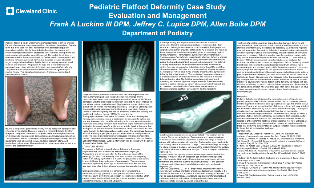 Pediatric Flatfoot Deformity Case Study Evaluation and Management Frank a Luckino III DPM, Jeffrey C