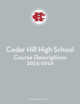 Cedar Hill High School Course Descriptions 2015-2016