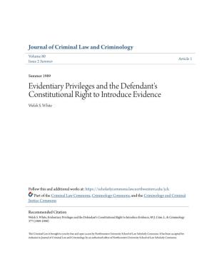 Evidentiary Privileges and the Defendant's Constitutional Right to Introduce Evidence Welsh S