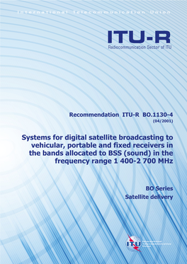 Systems for Digital Satellite Broadcasting to Vehicular, Portable and Fixed Receivers in the Bands Allocated to BSS (Sound) in the Frequency Range 1 400-2 700 Mhz