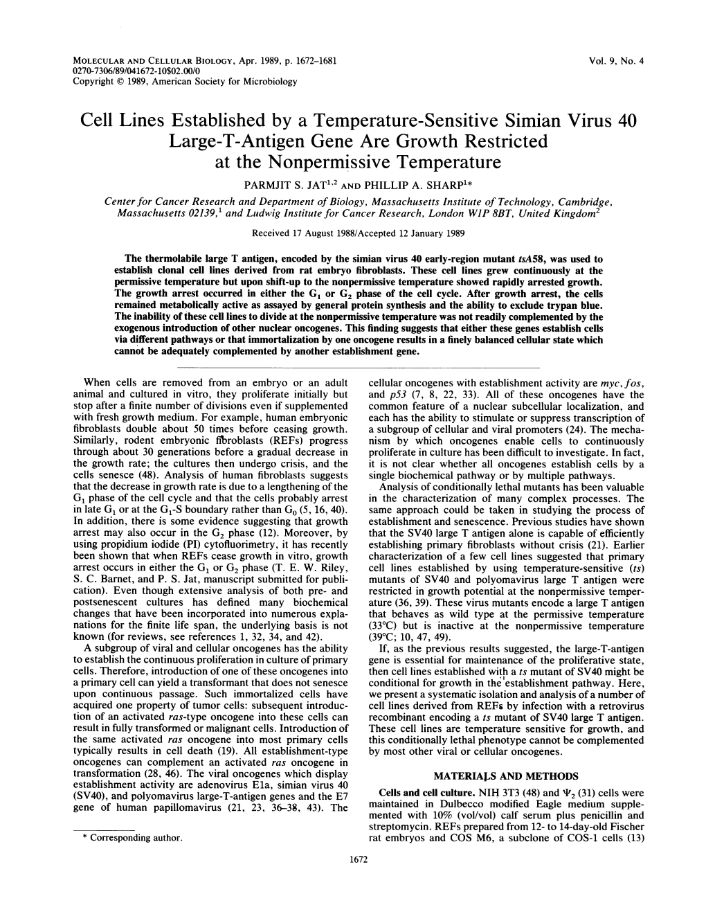 Cell Lines Established by a Temperature-Sensitive Simian Virus 40 Large-T-Antigen Gene Are Growth Restricted at the Nonpermissive Temperature PARMJIT S