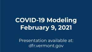 COVID-19 Modeling February 9, 2021