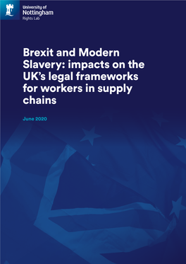 Brexit and Modern Slavery: Impacts on the UK’S Legal Frameworks for Workers in Supply Chains