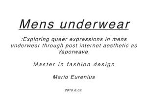 Exploring Queer Expressions in Mens Underwear Through Post Internet Aesthetic As Vaporwave