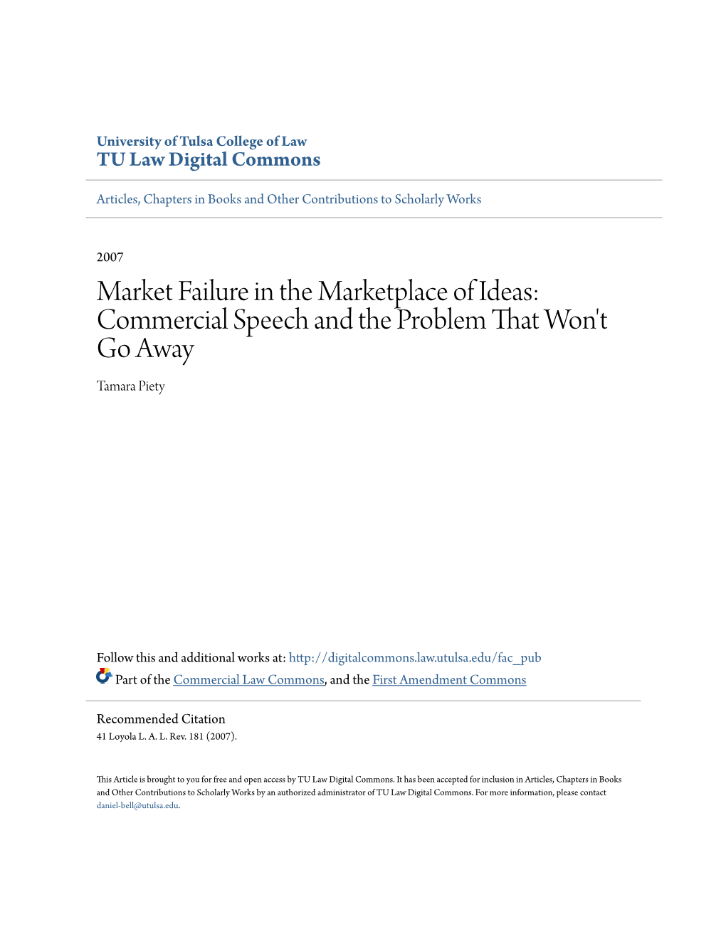 Market Failure in the Marketplace of Ideas: Commercial Speech and the Problem That Won't Go Away Tamara Piety