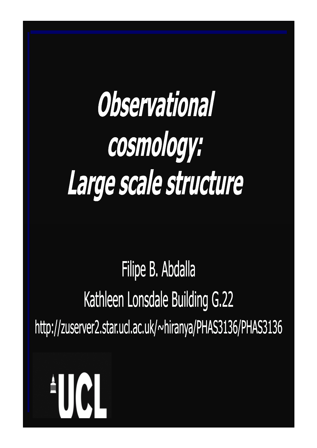 Observational Cosmology: Large Scale Structure