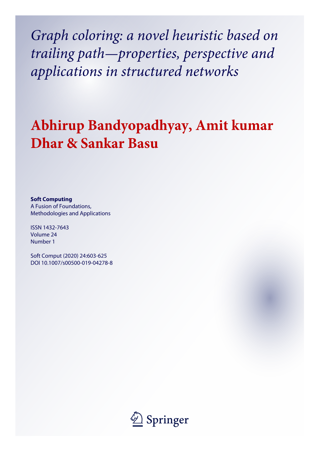 Graph Coloring: a Novel Heuristic Based on Trailing Path—Properties, Perspective and Applications in Structured Networks