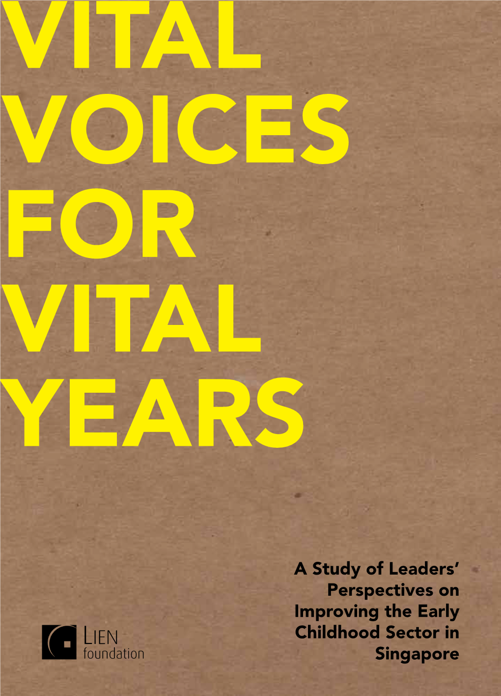 A Study of Leaders' Perspectives on Improving the Early Childhood