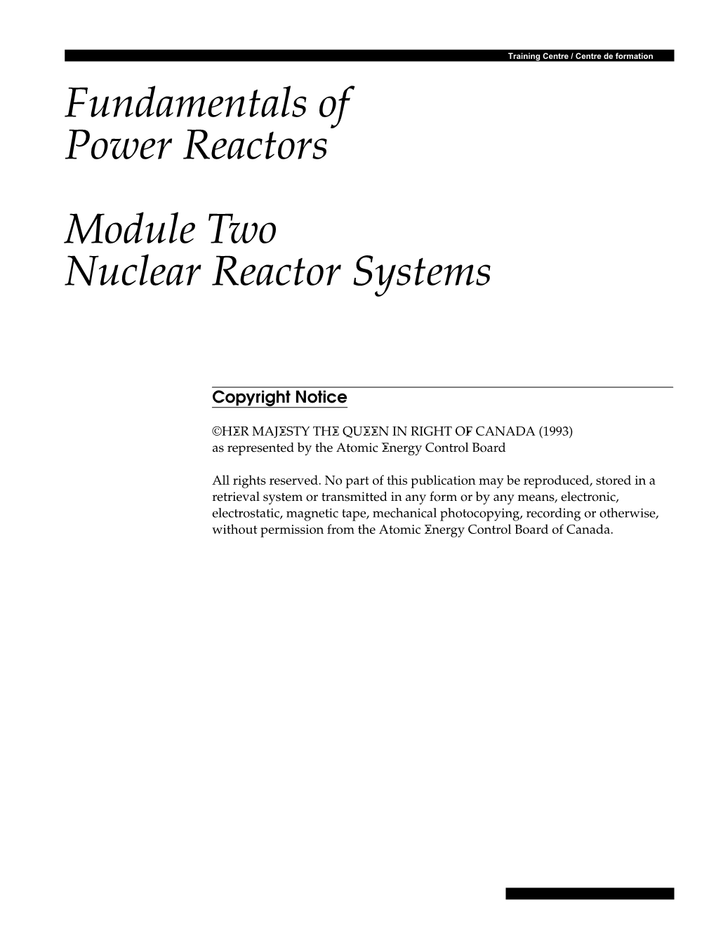 Fundamentals of Power Reactors Module Two Nuclear Reactor Systems