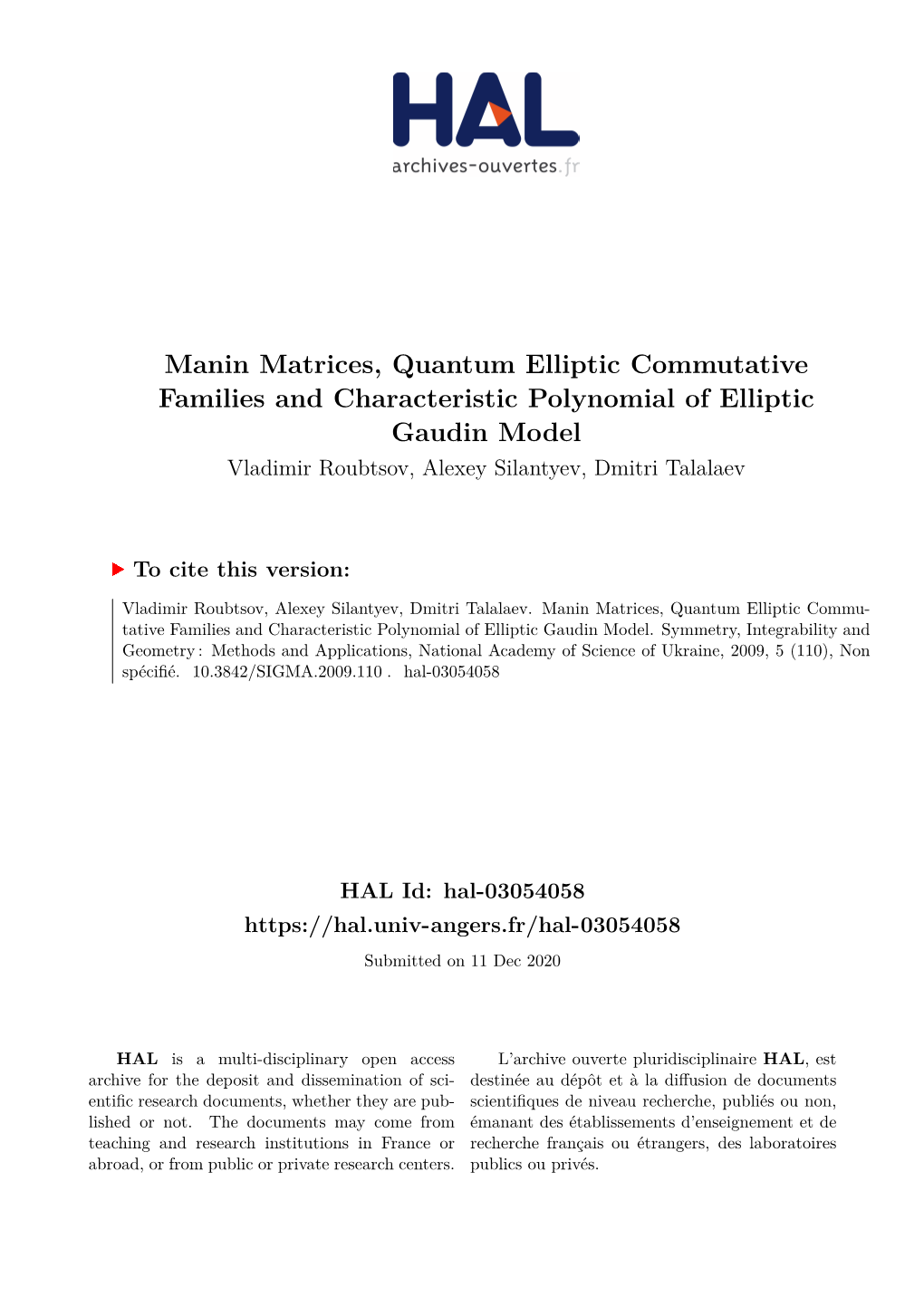 Manin Matrices, Quantum Elliptic Commutative Families and Characteristic Polynomial of Elliptic Gaudin Model Vladimir Roubtsov, Alexey Silantyev, Dmitri Talalaev
