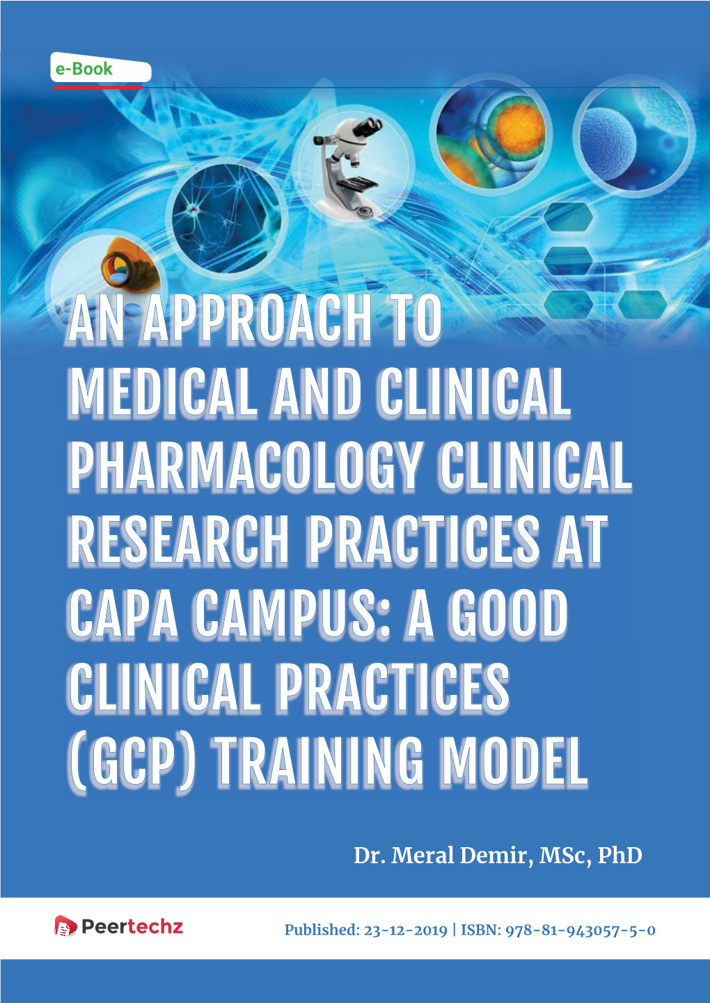 An Approach to Medical and Clinical Pharmacology Clinical Research Practices at Capa Campus: a Good Clinical Practices (GCP) Training Model