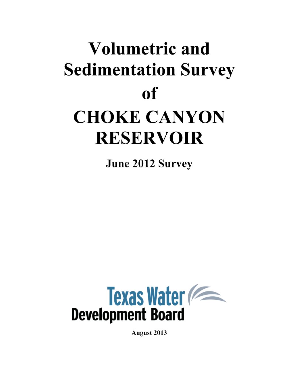 Volumetric and Sedimentation Survey of CHOKE CANYON RESERVOIR June 2012 Survey
