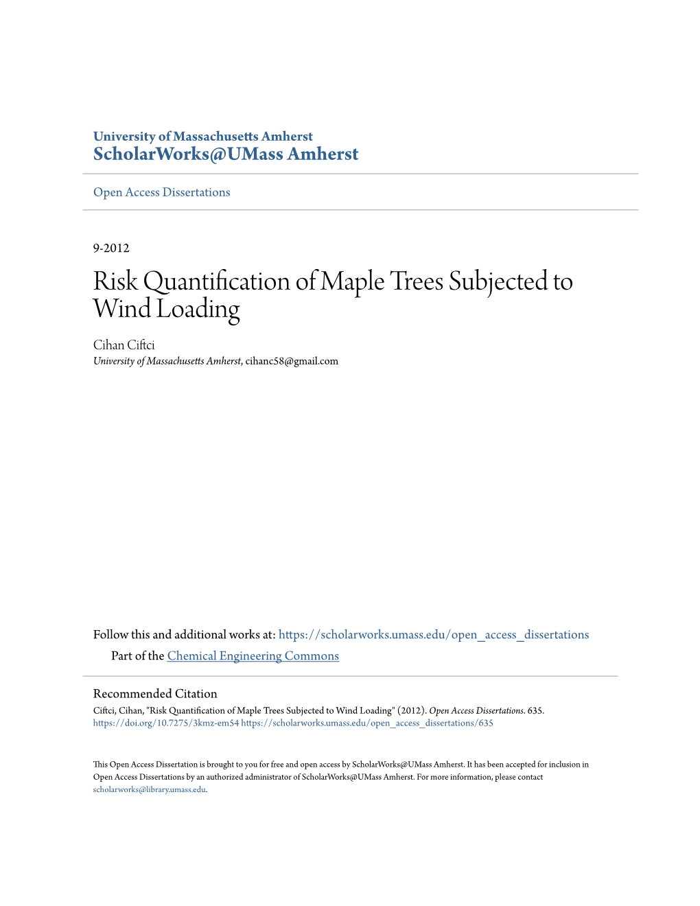 Risk Quantification of Maple Trees Subjected to Wind Loading Cihan Ciftci University of Massachusetts Amherst, Cihanc58@Gmail.Com