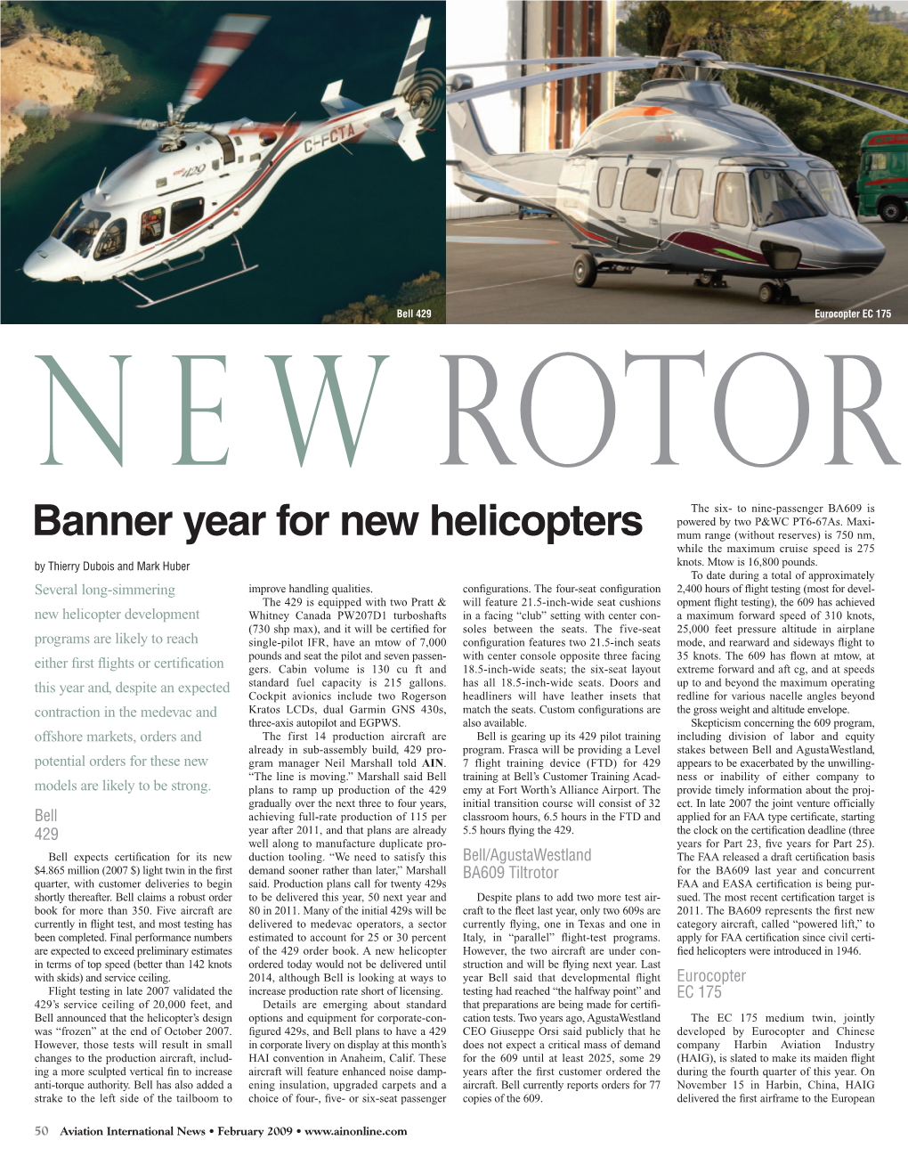 Banner Year for New Helicopters Mum Range (Without Reserves) Is 750 Nm, While the Maximum Cruise Speed Is 275 by Thierry Dubois and Mark Huber Knots