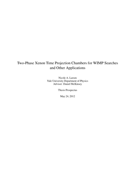 Two-Phase Xenon Time Projection Chambers for WIMP Searches and Other Applications
