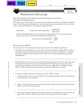 Mechanical Advantage Use the Equation for Mechanical Advantage to See How Machines Multiply Force