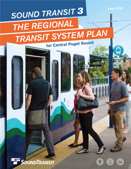 Sound Transit 3: the Regional Transit System Plan for Central Puget Sound INTRODUCTION