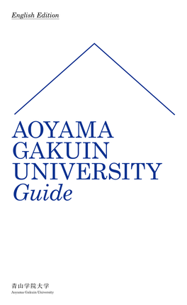 AOYAMA GAKUIN UNIVERSITY Guide