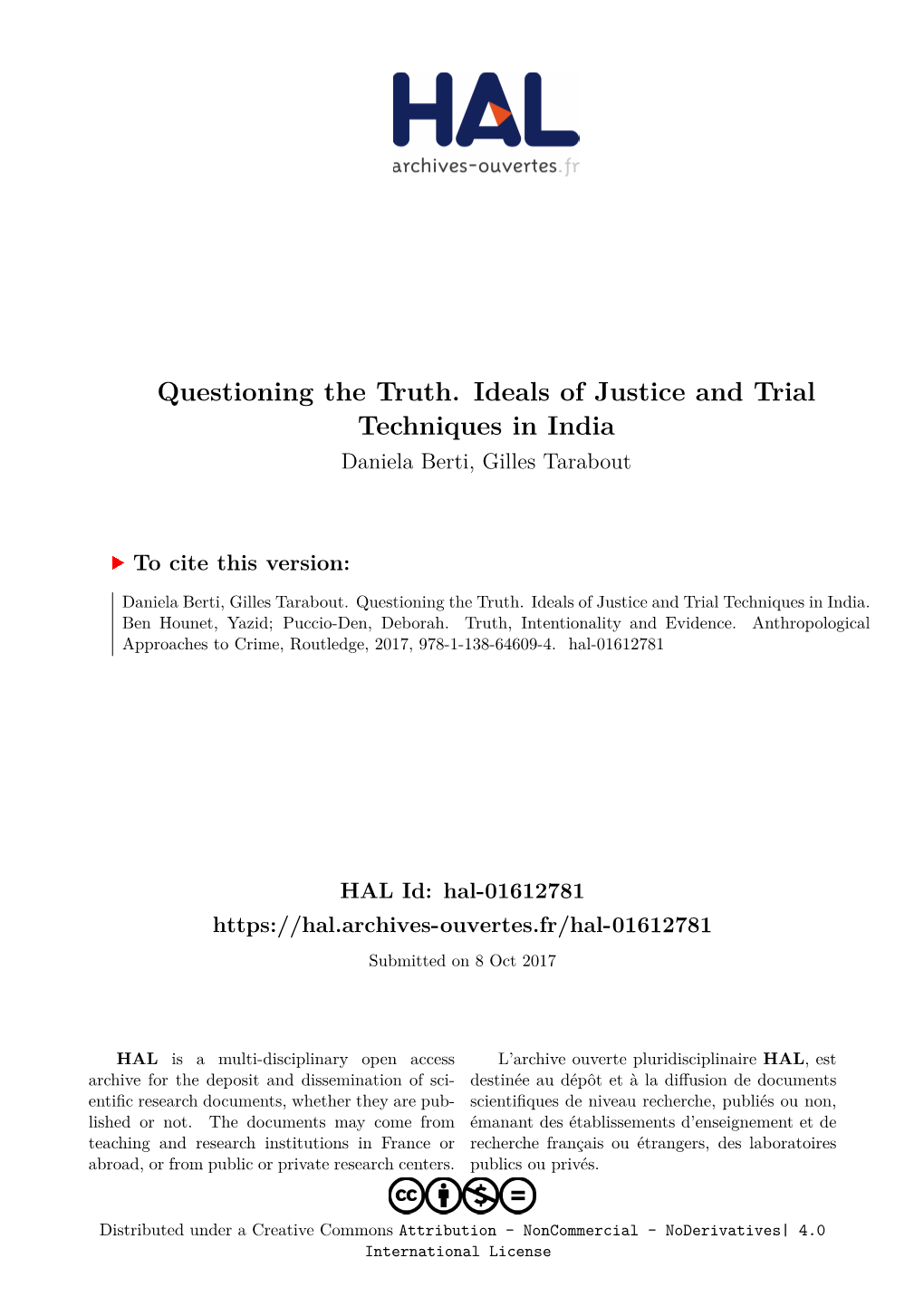 Questioning the Truth. Ideals of Justice and Trial Techniques in India Daniela Berti, Gilles Tarabout