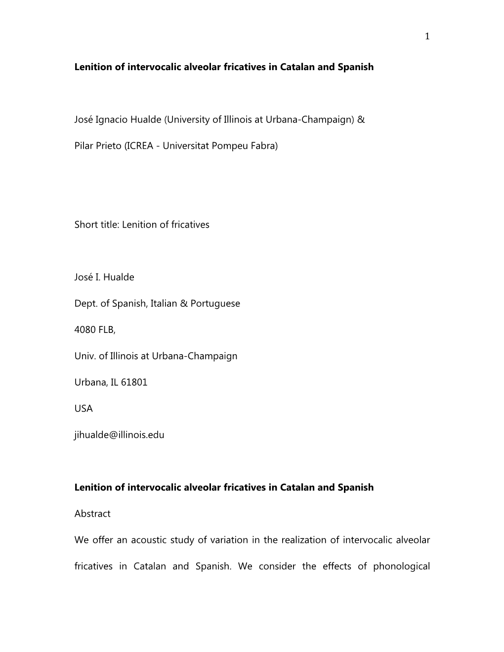 Lenition of Intervocalic Alveolar Fricatives in Catalan and Spanish