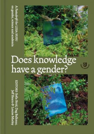 A Festschrift for Liisa Husu on Gender, Science and Academia
