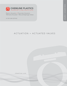Actuation + Actuated Valves