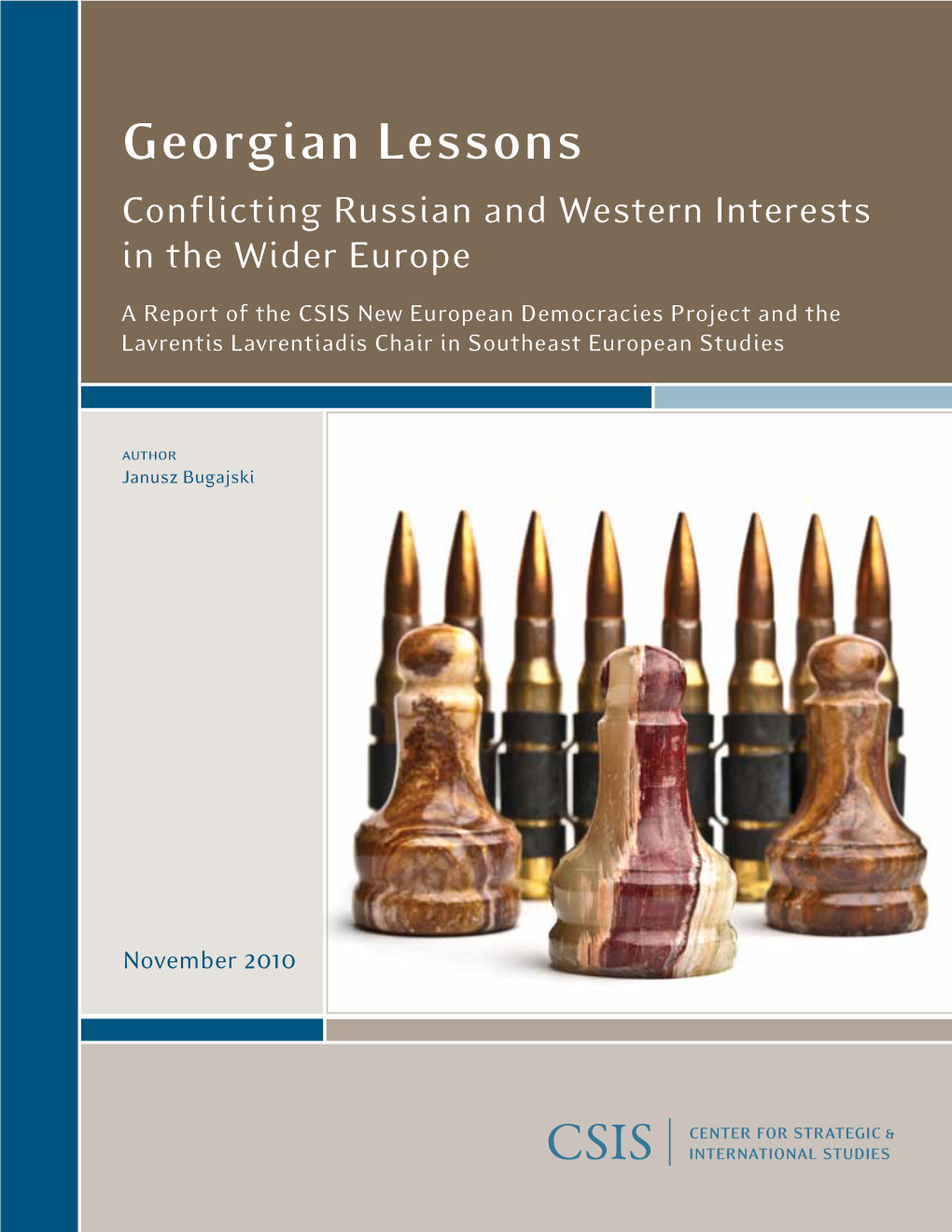 Georgian Lessons Georgian Georgian Lessons Conflicting Russian and Western Interests