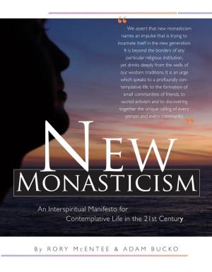 New Monasticism Names an Impulse That Is Trying to Incarnate Itself in the New Generation