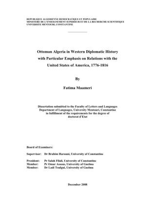 Ottoman Algeria in Western Diplomatic History with Particular Emphasis on Relations with the United States of America, 1776-1816
