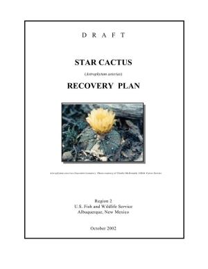 Star Cactus Recovery Plan (Plan) Will Both Ensure the Species’ Survival and Provide the Information Necessary to Develop Delisting Criteria