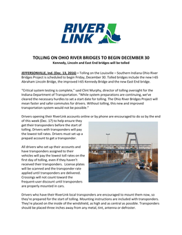 TOLLING on OHIO RIVER BRIDGES to BEGIN DECEMBER 30 Kennedy, Lincoln and East End Bridges Will Be Tolled