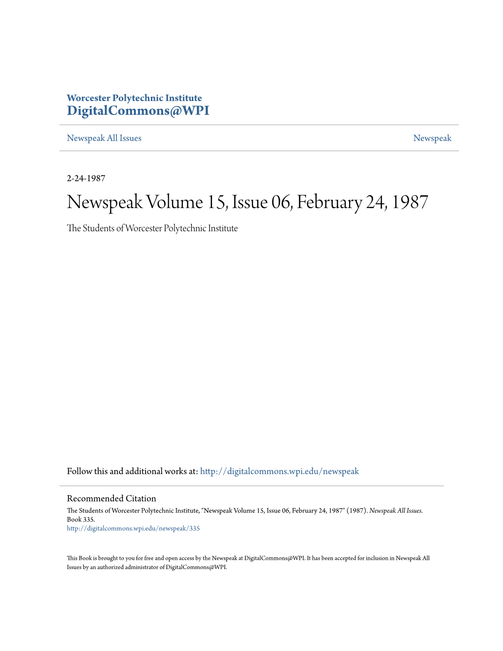 Newspeak Volume 15, Issue 06, February 24, 1987 the Tudes Nts of Worcester Polytechnic Institute