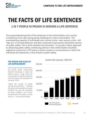 The Facts of Life Sentences 1 in 7 People in Prison Is Serving a Life Sentence