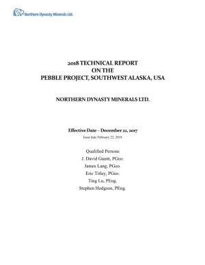 2018 Technical Report on the Pebble Project, Southwest Alaska, Usa