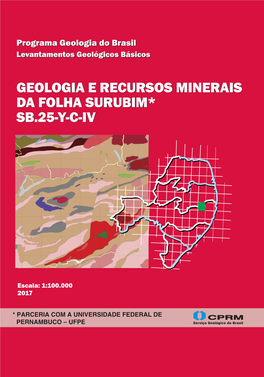 Geologia E Recursos Minerais Da Folha Surubim* Sb.25-Yc-Iv