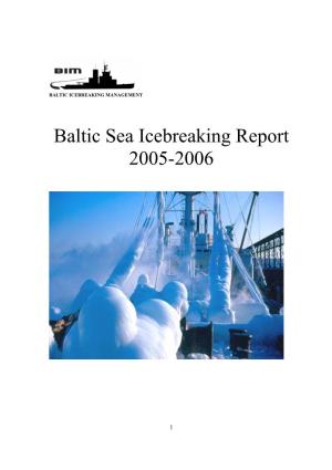 Baltic Sea Icebreaking Report 2005-2006