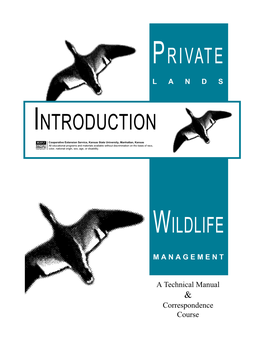 Private Lands Wildlife Management Manual and for Granting Us Permission to Adopt and Modify Their Manual to Conditions in Kansas