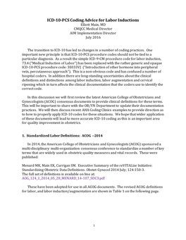 ICD-10-PCS Coding Advice for Labor Inductions Elliott Main, MD CMQCC Medical Director AIM Implementation Director July 2016