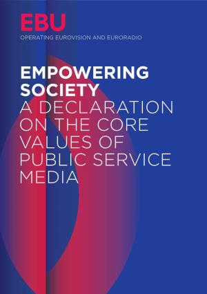 Empowering Society a Declaration on the Core Values of Public Service Media 2
