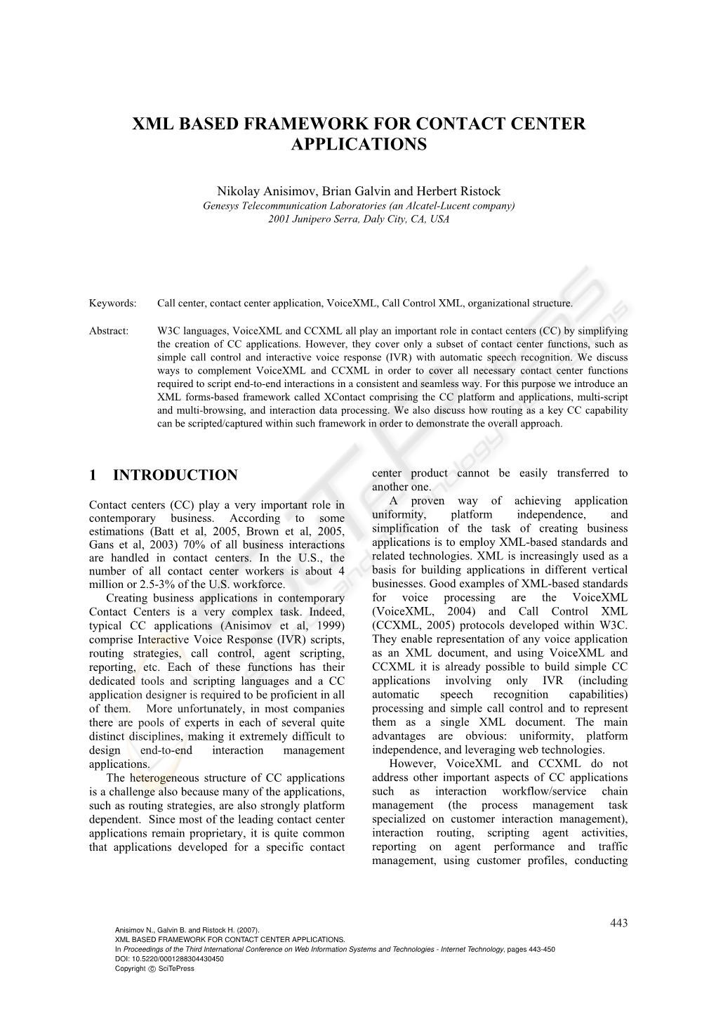 Xml Based Framework for Contact Center Applications