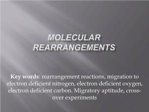 Molecular REARRANGEMENTS