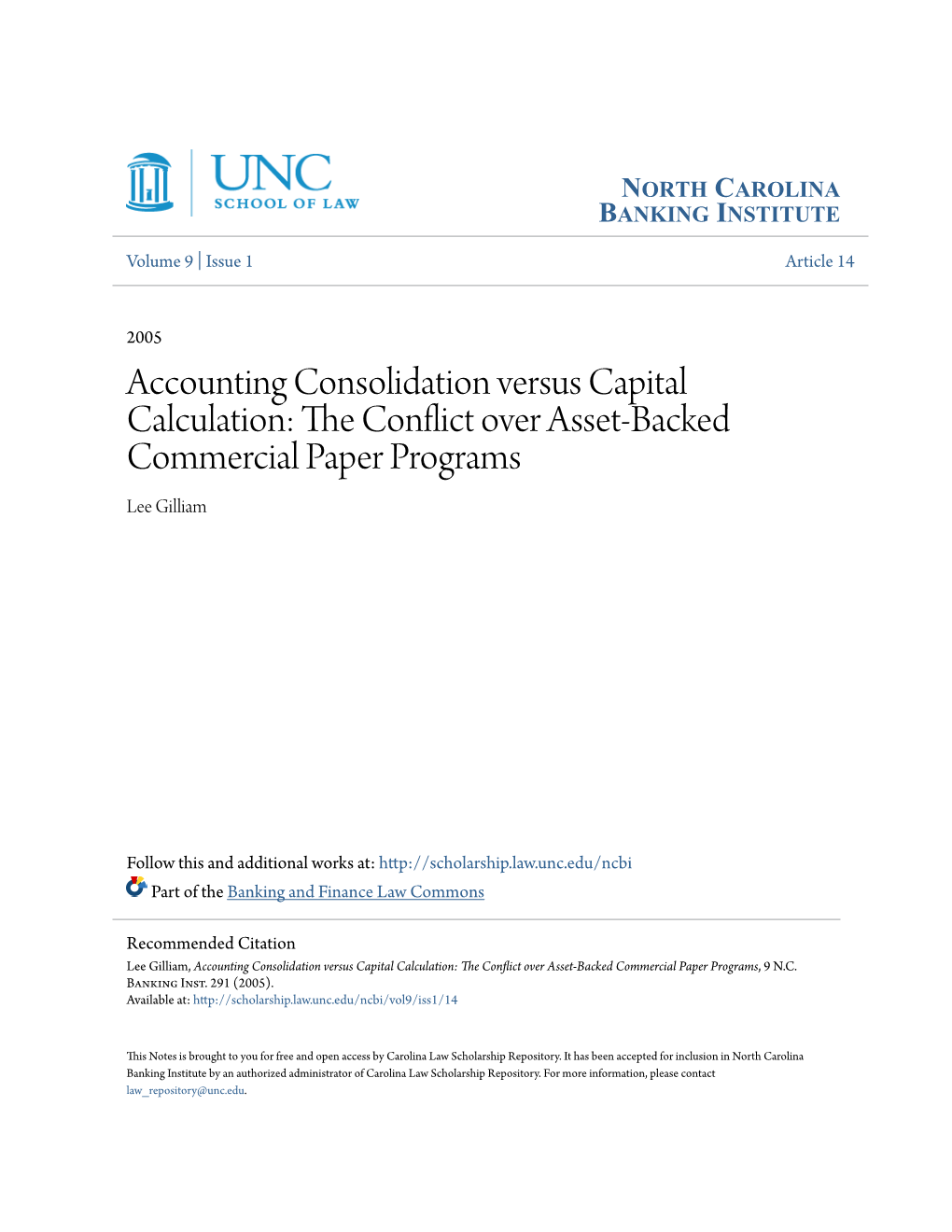 Accounting Consolidation Versus Capital Calculation: the Onflicc T Over Asset-Backed Commercial Paper Programs Lee Gilliam