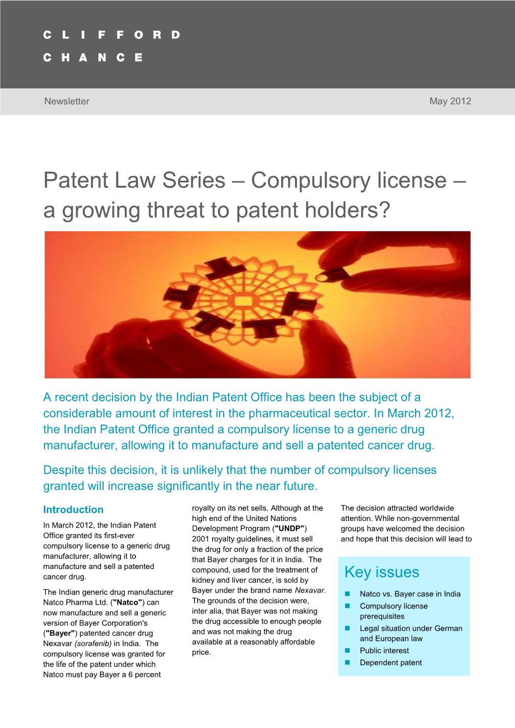 Patent Law Series – Compulsory License – a Growing Threat to Patent Holders? 1