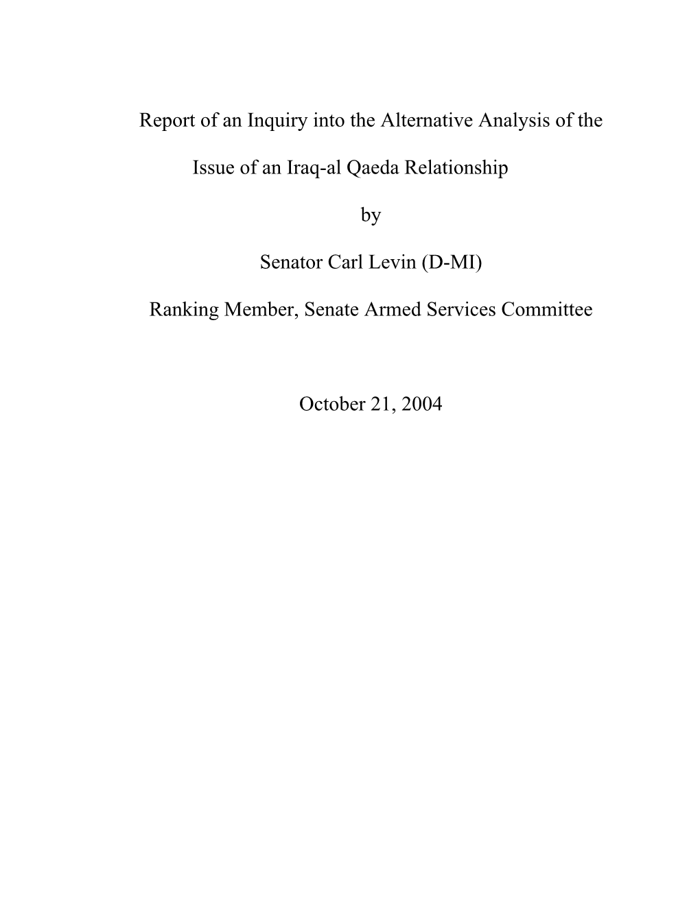 Report of an Inquiry Into the Alternative Analysis of The