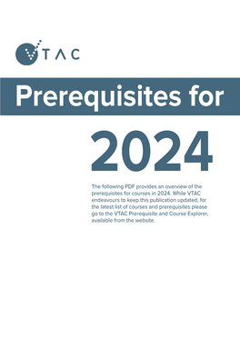 Prerequisites for 2024 the Following PDF Provides an Overview of the Prerequisites for Courses in 2024