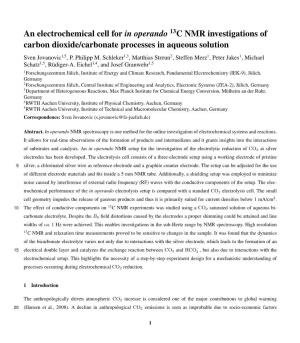 An Electrochemical Cell for in Operando 13C NMR Investigations of Carbon Dioxide/Carbonate Processes in Aqueous Solution Sven Jovanovic1,5, P
