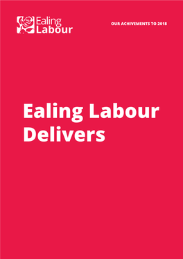 Ealing Labour Delivers Defending Ealing in Diﬃcult Times