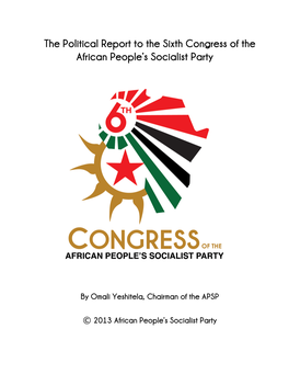 The Political Report to the Sixth Congress of the African People's Socialist Party