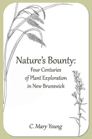 Four Centuries of Plant Exploration in New Brunswick