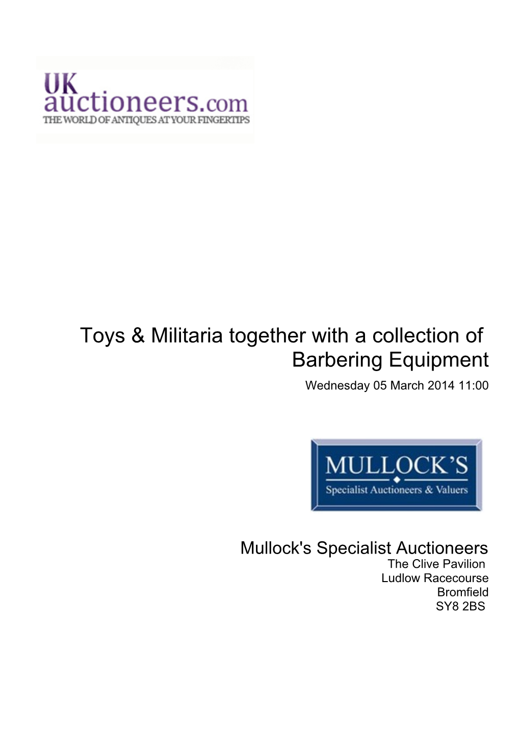 Toys & Militaria Together with a Collection of Barbering Equipment